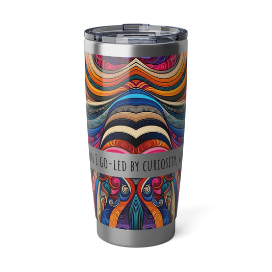 Vagabond 20oz Tumbler -  'Into the unknown I go'