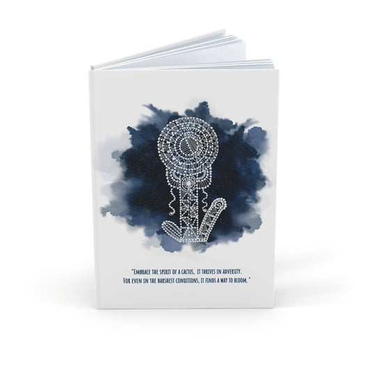 'Embrace the Spirit of a Cactus'  Prussian Blue - A5 Hard Cover Journal