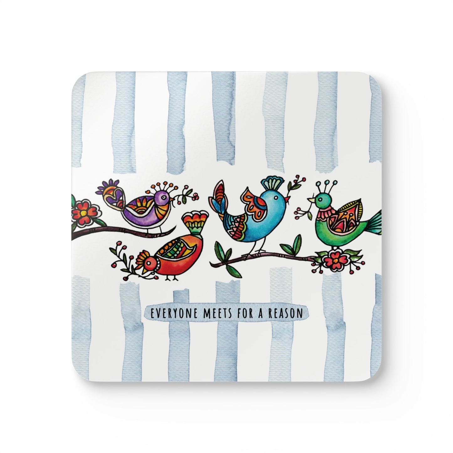 Everyone Meets for a Reason Blue |  Cork Coaster Set - Rustic Home Decor & Drinkware Accessory